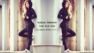 İndia Remix   Na Na Na Na New Version ELSEN PRO EDİT 2017   YouTube