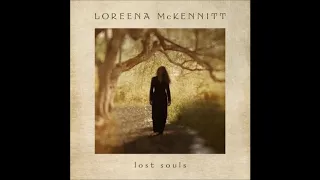 Loreena McKennitt - Lost Souls