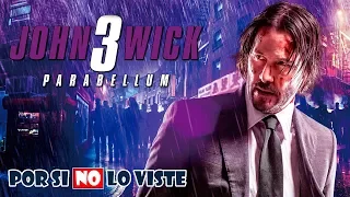 Por si no lo viste: John Wick 3: Parabellum