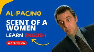 Learn English From Movies: (Scent Of a Women)