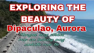 Exploring the Beauty of Dipaculao, Aurora| RCLAGALAG TV