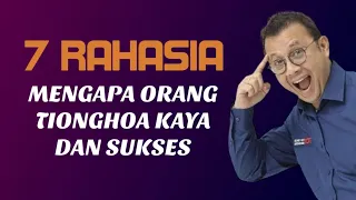 7 RAHASIA MENGAPA ORANG TIONGHOA KAYA DAN SUKSES‼️TOM MC IFLE