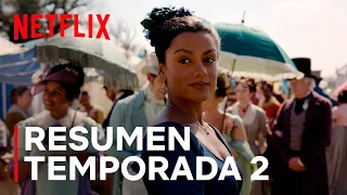 Resumen de la segunda temporada de LOS BRIDGERTON | Netflix España