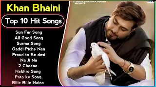 Khan Bhaini All Super Hit Song 2023 - The Best Khan Bhaini Jukebox 2023 - Latest Punjabi Songs 2023