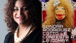 Sandra Rodriguez Cotto le contesta a La Comay