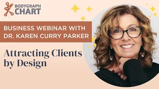 Webinar with Dr. Karen Curry Parker: Attracting Clients by Design