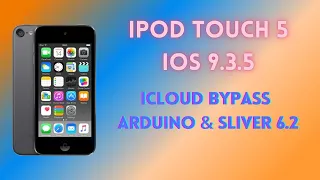 iPod Touch 5. iCloud Bypass iOS 9.3.5 Обход блокировки активации Arduino & Sliver 6.2 MacOS