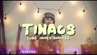 LUKE JAMES SHAFFER | "Tinacs" (Live Loop Version)