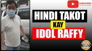 Hindi Raw Takot Kay Idol Raffy | Trendify PH