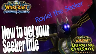 The Seeker Title How to Complete - Start your WOTLK achievements now