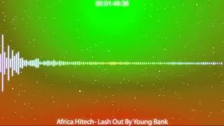 Africa Hitech  Lash Out By Young Bank