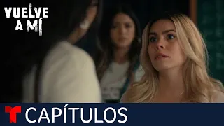 Vuelve a Mí | Capítulo 49: El Sapo | Telemundo