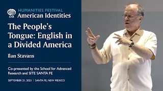 "The Peoples Tongue: English in a Divided America" Presented by Ilan Stavans