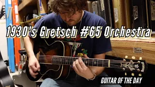 1930's Gretsch Model 65 Orchestra | Guitar of the Day