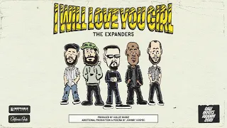 The Expanders - I Will Love You Girl (Cali Roots Riddim 2021)