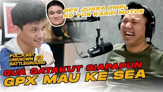 GPX OTW SEA, KO YUR BAGI-BAGI MOTOR! | PODCAST UNKNOWN BATTLEGROUND | EPS 14 | ROSEMARY