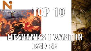 Top 10 Mechanics I want in D&D 5e | Nerd Immersion