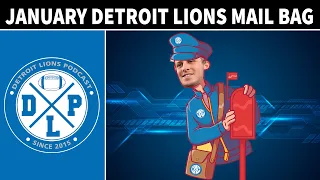 Detroit Lions January Mailbag | Detroit Lions Podcast