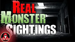 6 REAL Monster Sightings - Darkness Prevails