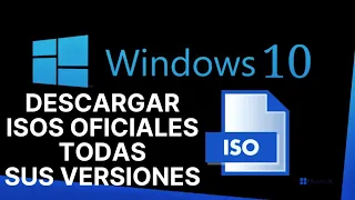 COMO OBTENER LAS ISOS OFICIALES DE WINDOWS 10 CON TODAS SUS VERSIONES