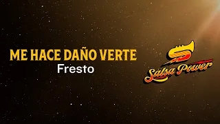 Me Hace Daño Verte, Fresto, Video Letra - Salsa Power