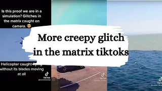 More Creepy Glitch in the matrix Tiktoks!