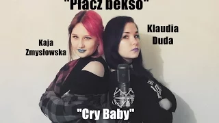 "Płacz bekso" / Cry baby POLISH VERSION with Klaudia Duda