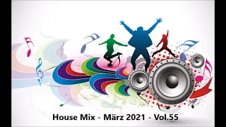 New House Mix - März 2021 - Vol.55 (Funky, Groove, House)