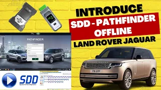 Introduce SDD and Pathfinder Offline Jaguar Land Rover use with Device VCI Doip, VCX SE JLR