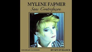 Mylène Farmer - Sans Contrefaçon (Non Binary Club Remix)