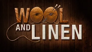 Wool and Linen - 119 Ministries