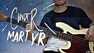 CHNDTR - Martyr (Bass Cover)