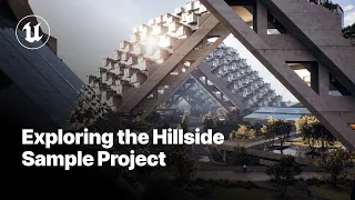 Exploring the Hillside Sample Project with Safdie Architects and Neoscape | Unreal Engine