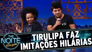 The Noite (28/07/16) - Tirulipa imita Beyoncé, Bruno Mars e Luan Santana