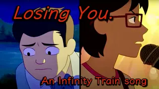 "Losing You" - Infinity Train ORIGINAL SONG [Demo]