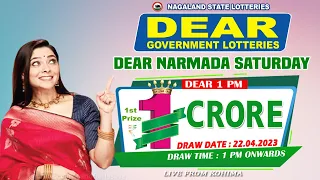 DEAR NARMADA SATURDAY WEEKLY DRAW DATE 22.04.2023 LIVE FROM KOHIMA DEAR 1 PM ONWARDS