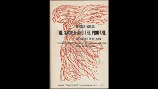 Mircea Eliade – The Sacred and the Profane (1957) – Introduction