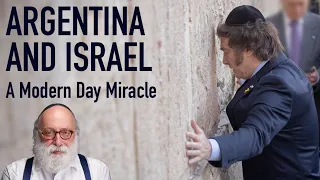 Argentina and Israel: A Modern Day Miracle