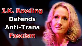 J.K. Rowling Threatens Opponents Of Anti-Trans Fascism