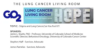 Lung Cancer Living Room - Stigma and Lung Cancer,Can You Feel It?!