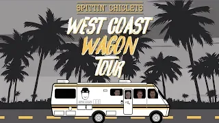 The Spittin’ Chiclets West Coast Wagon Tour Trailer