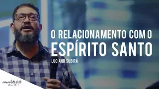 Luciano Subirá // O relacionamento com o Espírito Santo