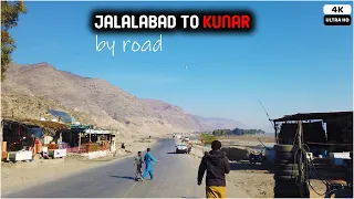 Jalalabad to Kunar | By Road | travel to Kunar the valley of Rivers and mountains | 2021 | 4K