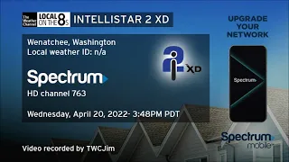 TWC IntelliSTAR 2 XD (HD)- Wenatchee, WA- Apr. 20, 2022- 3:48PM PDT
