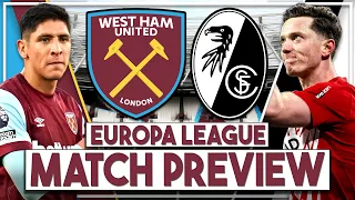 West Ham v Freiburg Preview | 'Moyes must change team & attitude or we're out' | Europa League