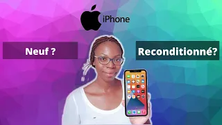 Comment vérifier si l'iPhone est reconditionné ou neuf?
