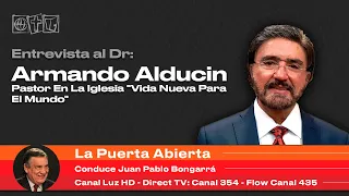 Entrevista Al Dr. Armando Alducin - Pastor En La Iglesia "Vida Nueva Para El Mundo"