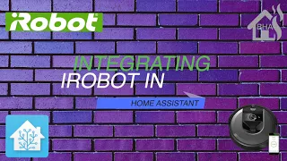 Integrating IRobot in Home Assistant!!