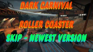 Dark Carnival - Roller Coaster Skip [Newest Version]