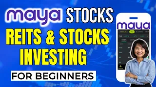 MAYA STOCKS - How to Invest in REITS and STOCKS Using Maya Stocks / Review and Tutorial